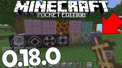 Minecraft: Pocket Edition 0.18.0